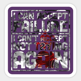 Jordan about Failure 1 Sticker